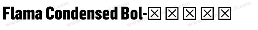 Flama Condensed Bol字体转换